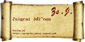 Zsigrai János névjegykártya